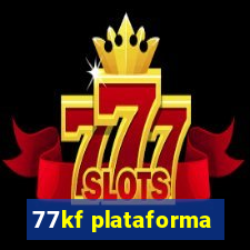 77kf plataforma